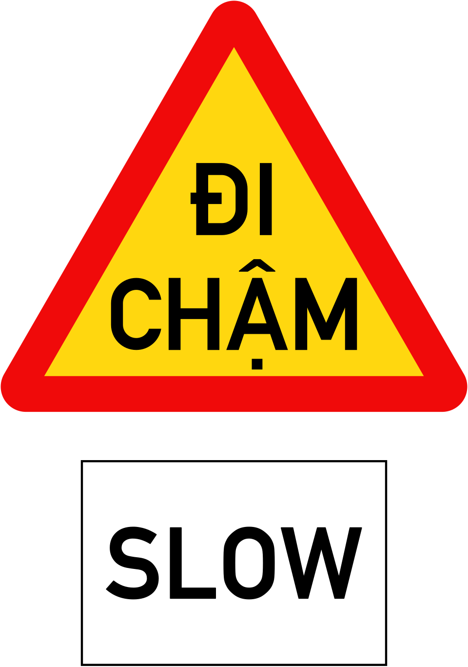 Biển W.245b Đi chậm (song ngữ)